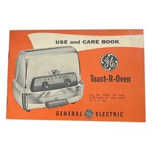 Vintage GE General Electric Toast-R-Oven T83K Use & Care Book Manual 1950s MCM